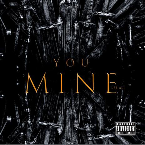 You Mine | Boomplay Music