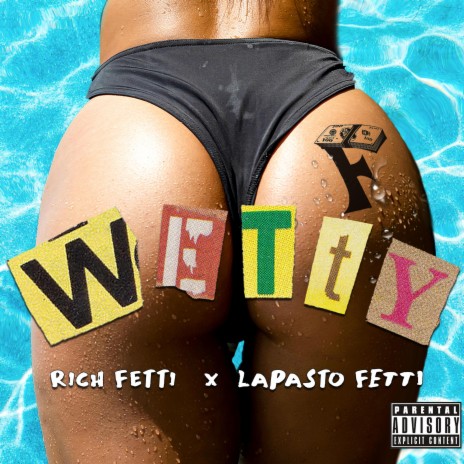 Wetty ft. LaPasto Fetti | Boomplay Music