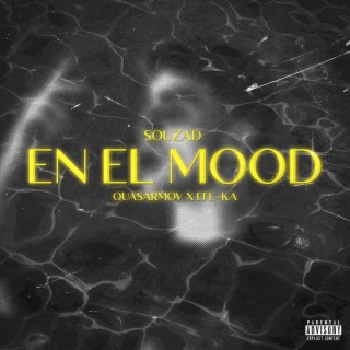 En El Mood lyrics | Boomplay Music