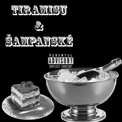 Tiramisu & Šampanské ft. Thomas Bli$$ | Boomplay Music