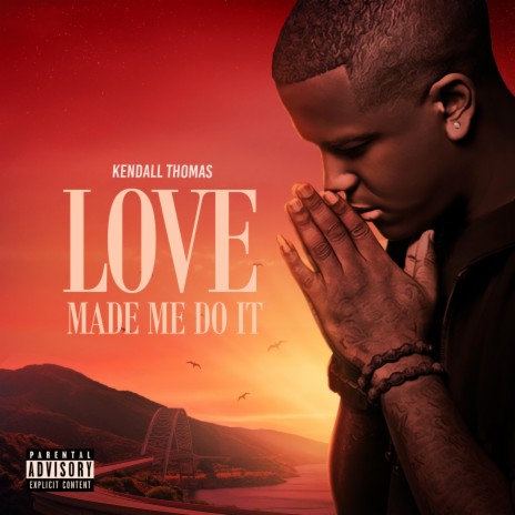 Love Made Me Do It | Boomplay Music
