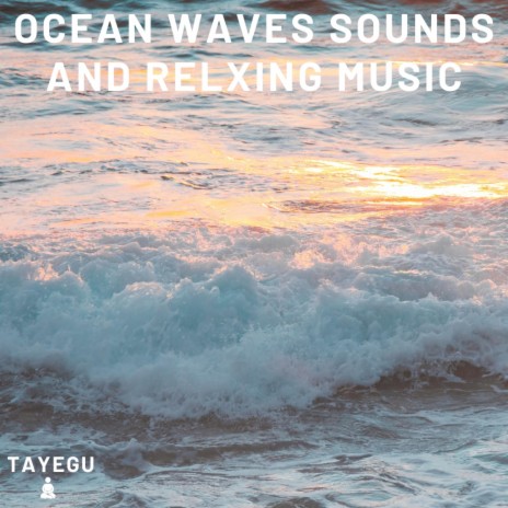 Ocean Waves Sounds and Relaxing Music Beach Sea 1 Hour Relaxing Ambient Nature Yoga Meditation Sounds For Sleeping Relaxation or Studying