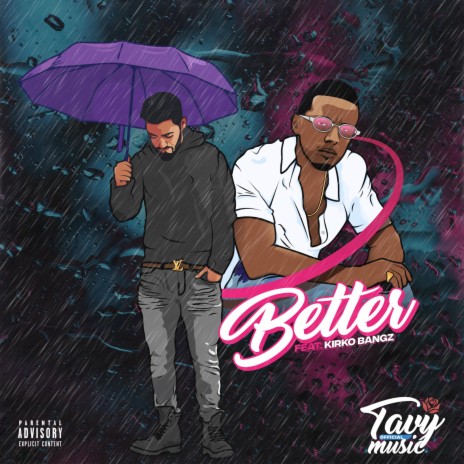 Better (feat. Kirko Bangz) | Boomplay Music