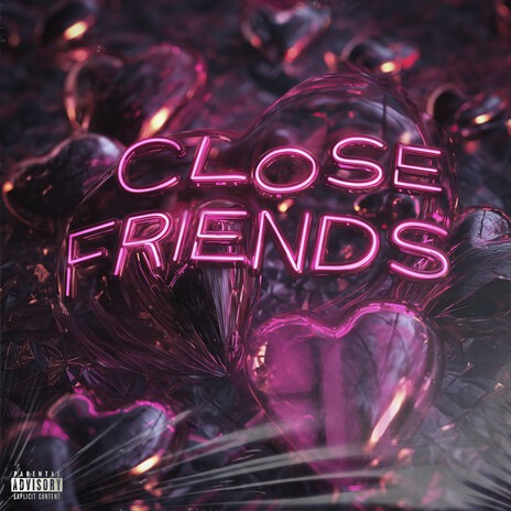 Close Friends | Boomplay Music