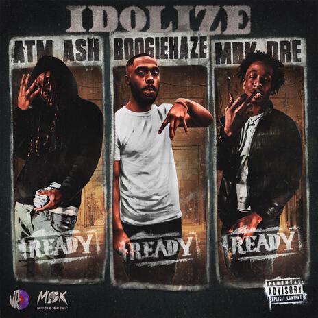 Idolize ft. Atm Ash & Dre Dimes | Boomplay Music