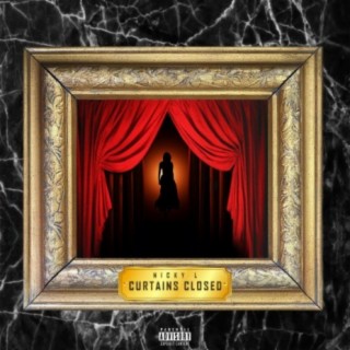 Curtains Closed lyrics | Boomplay Music