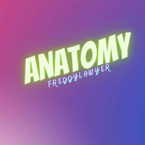 anatomy | Boomplay Music