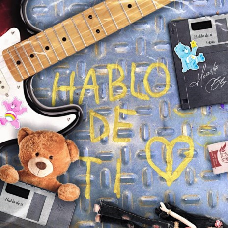Hablo De Ti | Boomplay Music