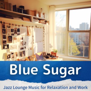 Jazz Lounge Music for Relaxation and Work