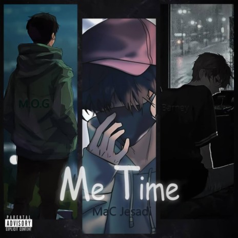 Me Time ft. M.O.G & Lil Barn | Boomplay Music