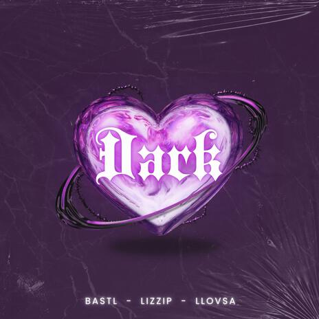 Dark ft. LIZZIP & LLOVSA | Boomplay Music