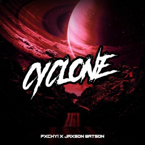CYCLONE (feat. Jaxson Watson) (Radio Edit)