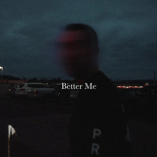 Better Me lyrics | Boomplay Music