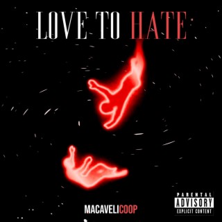 LOVE TO HATE