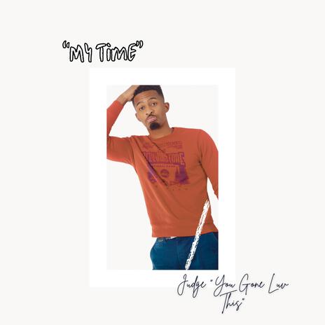 My Time | Boomplay Music