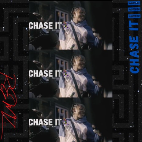 CHASE IT