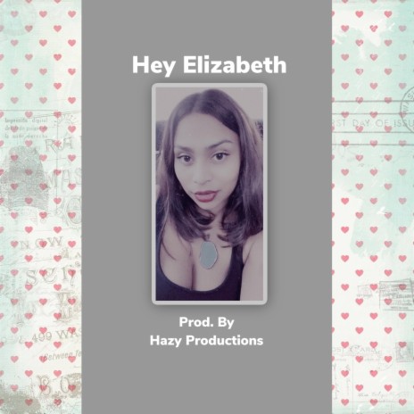 Hey Elizabeth | Boomplay Music