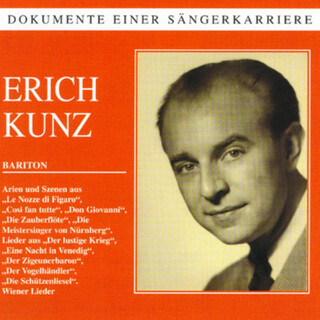 Dokumente einer Sängerkarriere - Erich Kunz