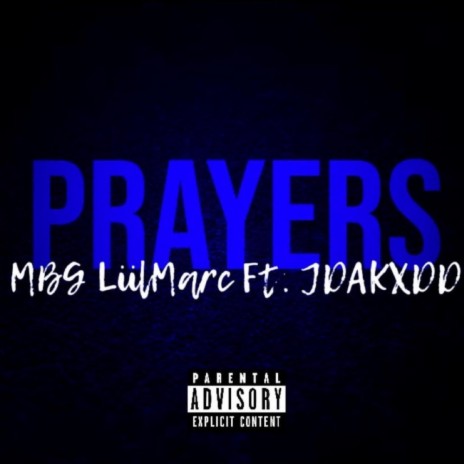 Prayers (feat. JdaKxdd) | Boomplay Music