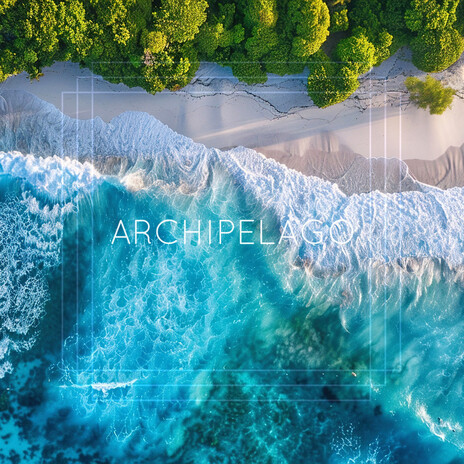 Archipelago | Boomplay Music