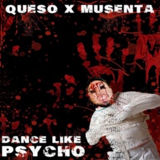 dance like psycho (feat. Musenta)