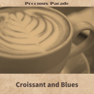 Croissant and Blues