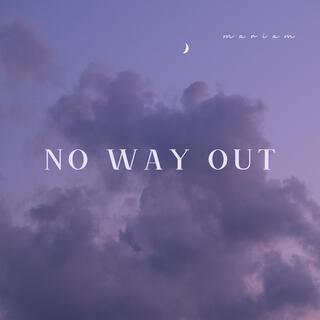 No Way Out