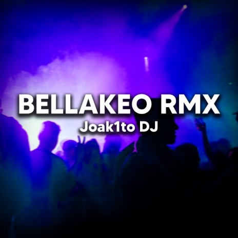 BELLAKEO (Remix) | Boomplay Music