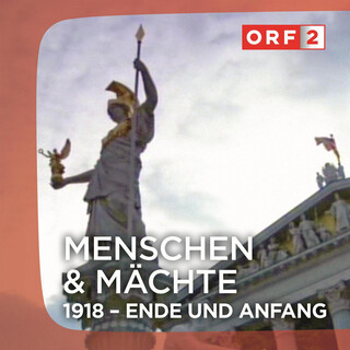 ORF 1918 - Ende und Anfang