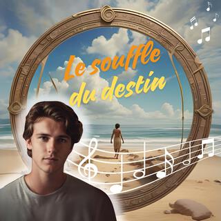 Le souffle du destin lyrics | Boomplay Music