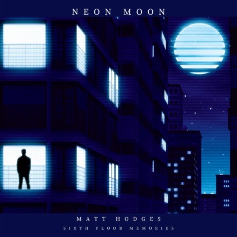 Neon Moon ft. Sixth Floor Memories | Boomplay Music
