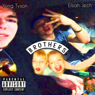 Brothers (feat. Elijah Jech)