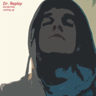 Dr. Replay