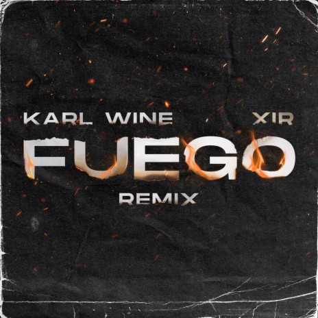Fuego (Remix) ft. Xir