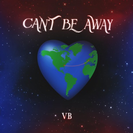 Can't Be Away | Boomplay Music