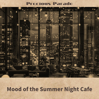 Mood of the Summer Night Cafe