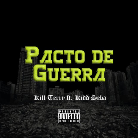 Pacto de Guerra ft. Kidd Seba | Boomplay Music