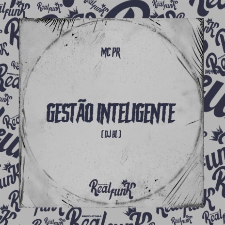 Gestão Inteligente ft. DJ BL | Boomplay Music