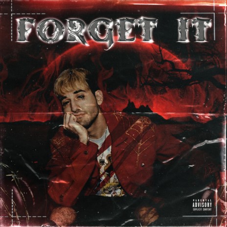 Forget It | Boomplay Music