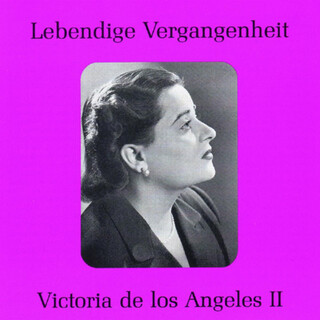 Lebendige Vergangenheit - Victoria de los Angeles (Vol. 2)