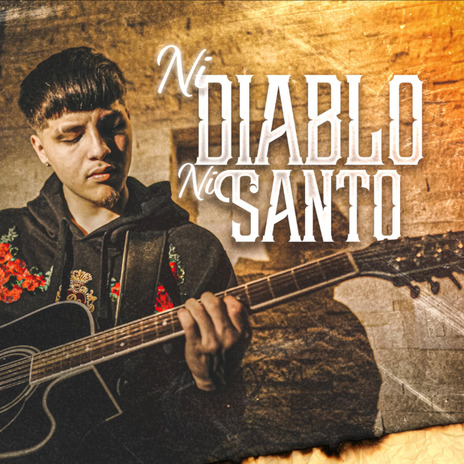 Ni Diablo Ni Santo | Boomplay Music