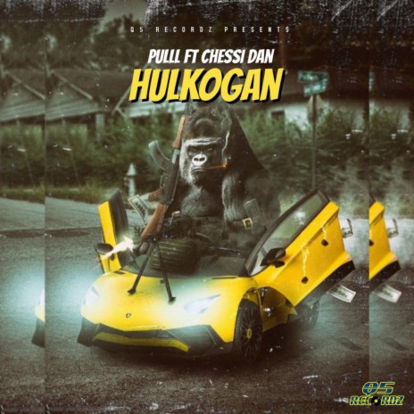 Hulkogan ft. Chessi Dan | Boomplay Music