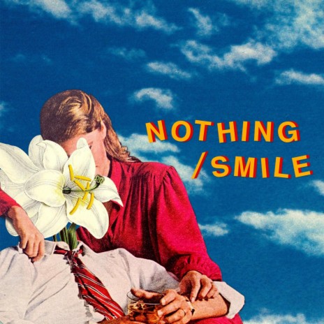 Nothing/Smile | Boomplay Music