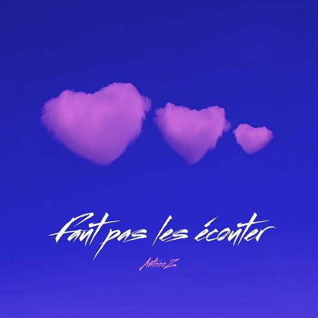 Faut pas les écouter | Boomplay Music