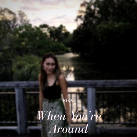 When You're Around