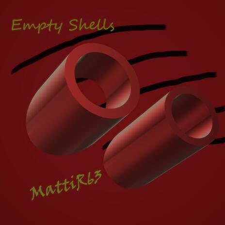 Empty Shells | Boomplay Music