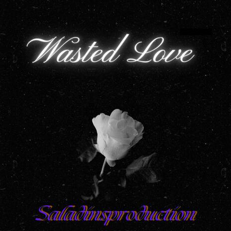 Wasted love