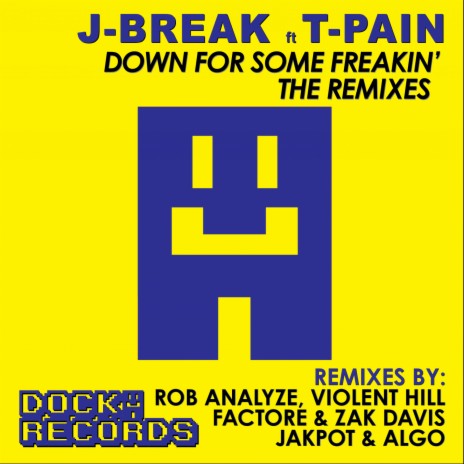 Down For Some Freakin' (Violent Hill remix) ft. T-Pain | Boomplay Music