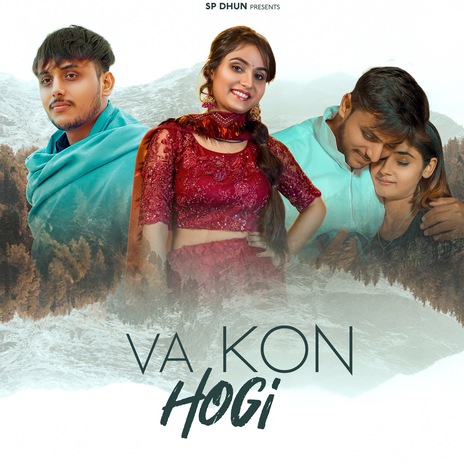 Va Kon Hogi ft. Sahil Phougat | Boomplay Music