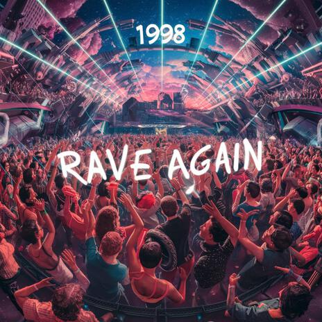 RAVE AGAIN 1998